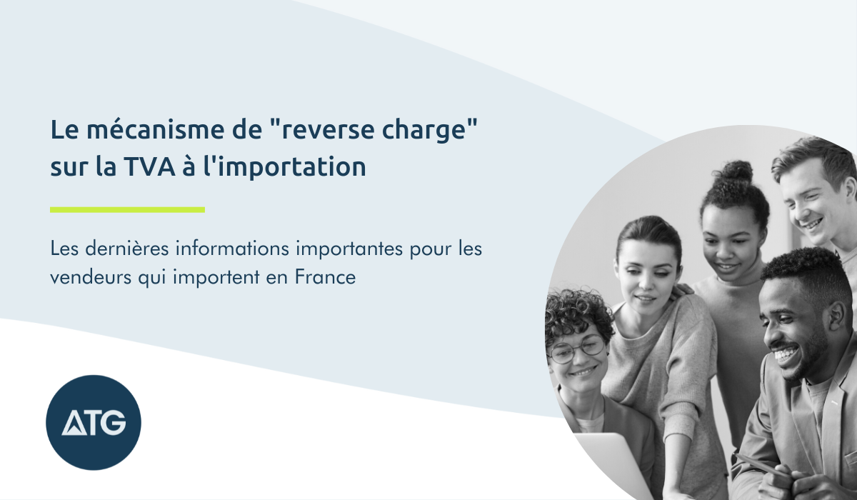 France : Mécanisme de “reverse charge” sur la TVA à l’importation